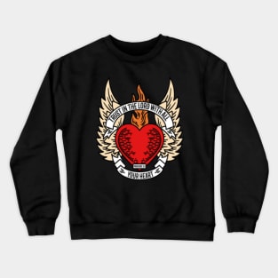 heart with wings that says trust in the lord with all your heart Crewneck Sweatshirt